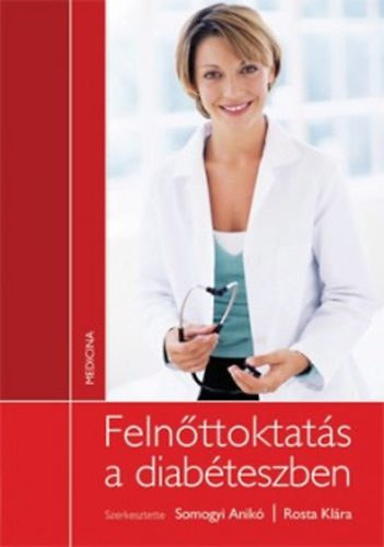 Rosta Klra  Somogyi Anik (szerk.) - Felnttoktats a diabteszben