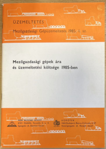 Mezgazdasgi gpek ra s zemeltetsi kltsge 1985-ben
