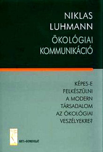 Niklas Luhmann - �kol�giai kommunik�ci�