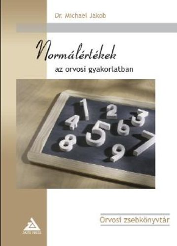 Dr. Michael Jakob - Norm�l�rt�kek az orvosi gyakorlatban