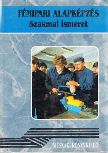 V�rhegyi Istv�n - F�MIPARI ALAPK�PZ�S - Szakmai ismeret