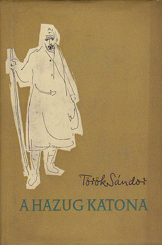 T�r�k S�ndor - A hazug katona