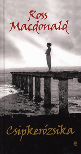 Ross MacDonald - Csipker�zsika