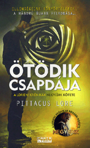 Pittacus Lore - Ötödik csapdája