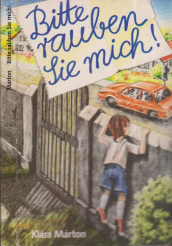 M�rton Kl�ra - Bitte rauben Sie mich!