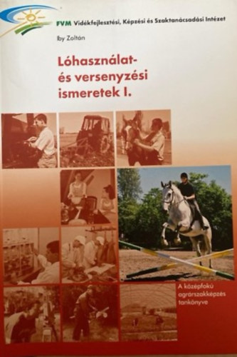Dr. Pataki Bal�zs Iby Zolt�n - L�haszn�lat- �s versenyz�si ismeretek I-II.