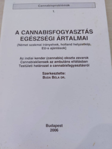 Dr. Budai Béla - A cannabisfogyasztás egészségi ártalmai