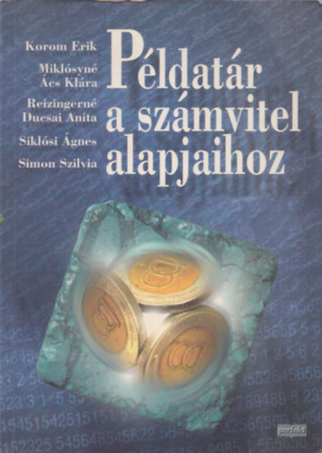 Korom - Miklsyn - Reizingern - Siklsi - Simon - Pldatr a szmvitel alapjaihoz