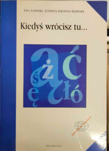 Elzbieta Grazyna Dambska Ewa Lipinska - Kiedys wrócisz tu...