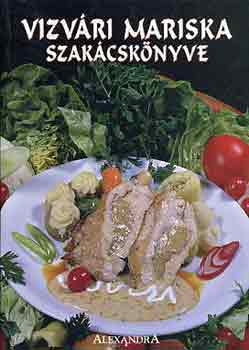 Vizvri Mariska - Vizvri Mariska szakcsknyve