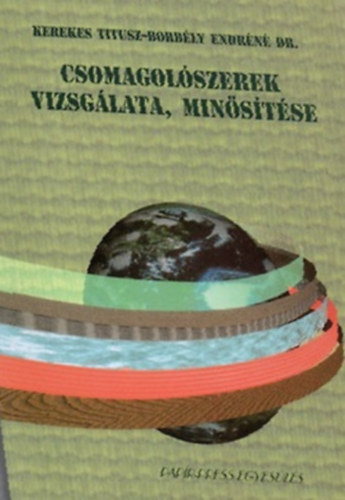 Kerekes Titusz - Csomagolszerek vizsglata, minstse