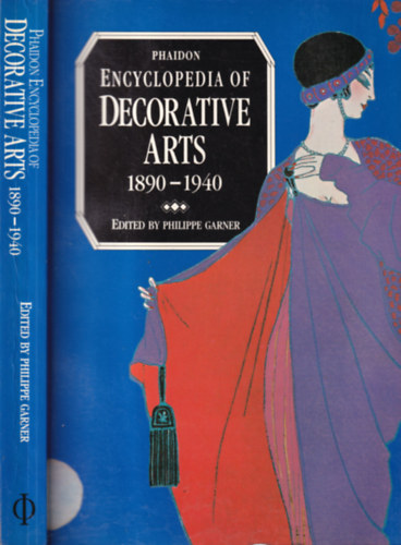 Philippe Garner - Phaidon Encyclopedia of Decorative Arts (1890-1940)