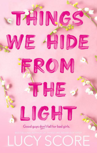 Lucy Score - Things We Hide From The Light