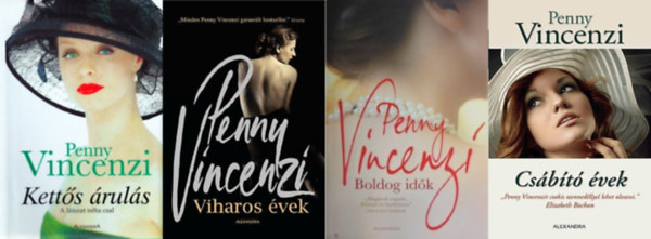 Penny Vincenzi - 4 db Penny Vincenzi regny: Ketts ruls + Csbt vek + Viharos vek + Boldog idk