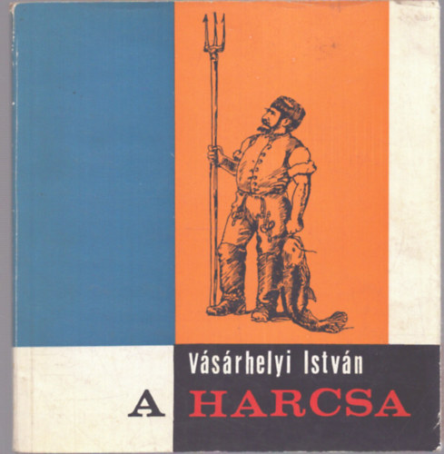 Vásárhelyi István - A harcsa