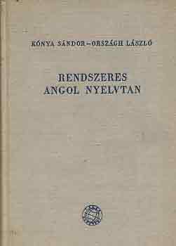 K�nya S�ndor-Orsz�gh L�szl� - Rendszeres angol nyelvtan