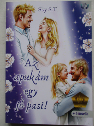 Sky St - Az apuk�m egy j� pasi