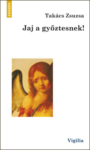 Tak�cs Zsuzsa - Jaj a gy�ztesnek!