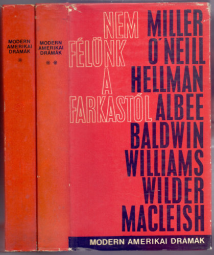 Miller-O'Neill-Hellman-Albee - Nem flnk a farkastl - Modern amerikai drmk 1-2.