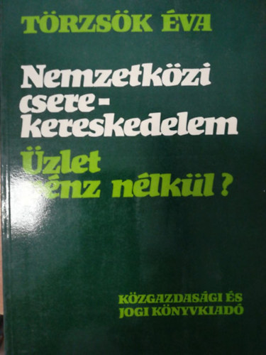 Trzsk va - Nemzetkzi cserekereskedelem