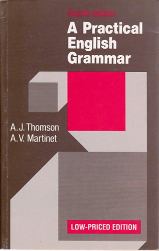 Thomson, A.J.-Martinet, A.V. - A practical English grammar