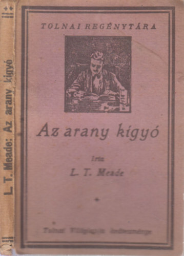 L.T. Meade - Az arany kígyó (Tolnai regénytára)
