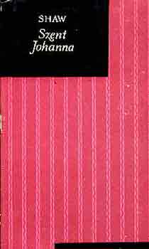 G.B. Shaw - Szent Johanna