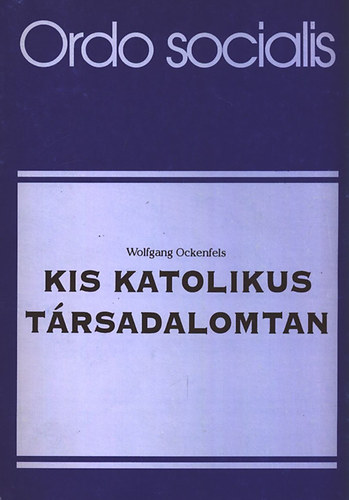 Wolfgang Ockenfels - Kis katolikus trsadalomtan