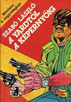 Dr. Szab Lszl - A yardtl a kpernyig