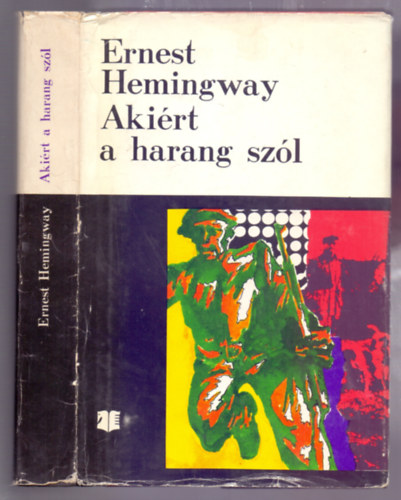 Ernest Hemingway - Aki�rt a harang sz�l (Horizont k�nyvek)