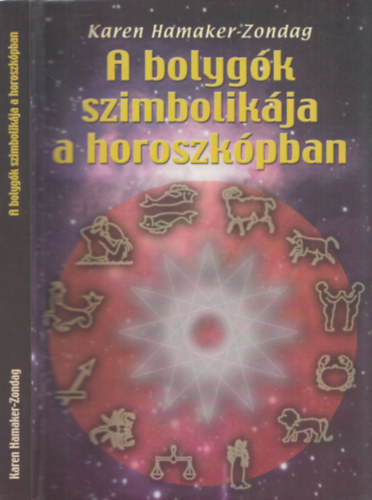 Karen Hamaker-Zondag - A bolygók szimbolikája a horoszkópban