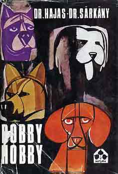 Dr. Hajas-Dr. S�rk�ny - Bobby hobby