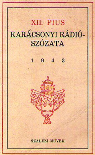XII. Pius kar�csonyi r�di�sz�zata 1943