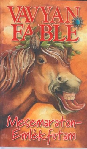 Vavyan Fable - Mesemaraton - Eml�kfutam