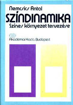 Nemcsics Antal - Szndinamika - Sznes krnyezet tervezse