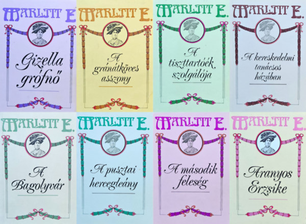 E. Marlitt  (Friederieke Henriette Christiane Eugenie John) - 8 db Marlitt romantikus reg�ny: A m�sodik feles�g + Aranyos Erzsike +   Bagolyv�r  + A gr�n�tk�ves asszony + A tiszttart��k szolg�l�ja +  A kereskedelmi tan�csos h�z�ban + A pusztai hercegle�ny  + Gizella gr�fn�