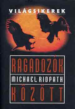 Michael Ridpath - Ragadozk kztt