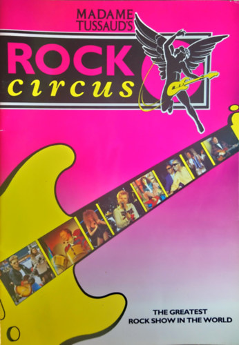 Madame Tussaud's Rock Circus - The Greatest Rock Show in the World