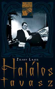 Zilahy Lajos - Hal�los tavasz