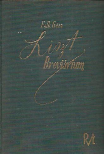 Falk Gza - Liszt brevirium (A zeneszeret  nagykznsg Liszt-knyve)