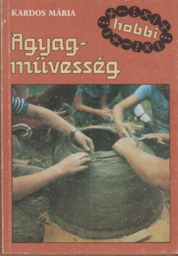 Kardos M�ria - Agyagm�vess�g
