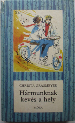 Christa Grasmeyer - H�rmunknak kev�s a hely