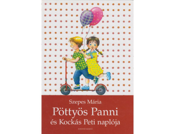 Szepes Mária - Pöttyös Panni és Kockás Peti naplója