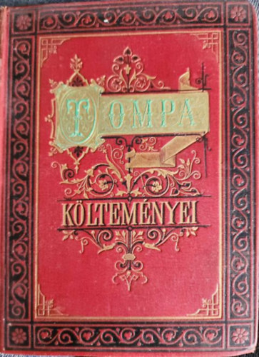 Tompa Mihly lyrai kltemnyei - dk, dalok, romnczok III.