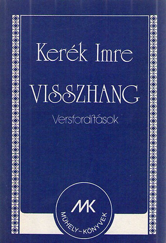 Kerék Imre - Visszhang - Versfordítások