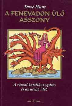 Dave Hunt - A fenevadon l asszony
