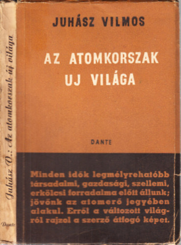 Juhsz Vilmos - Az atomkorszak j vilga