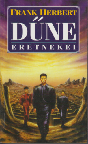 Frank Herbert - A Dűne eretnekei