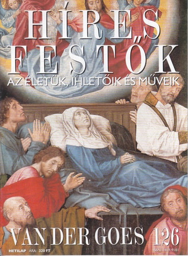 Hres festk (Az letk, ihletik s mveik) 126. szm - Van der Goes