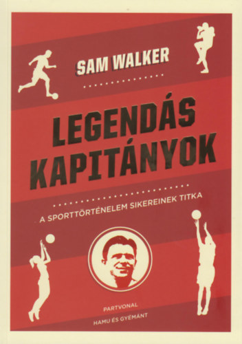 Sam Walker - Legend�s kapit�nyok